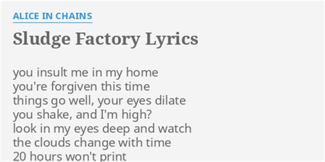 got me wrong lyrics|sludge factory lyrics.